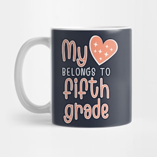 My Heart Belongs to Fifth Grade Mug